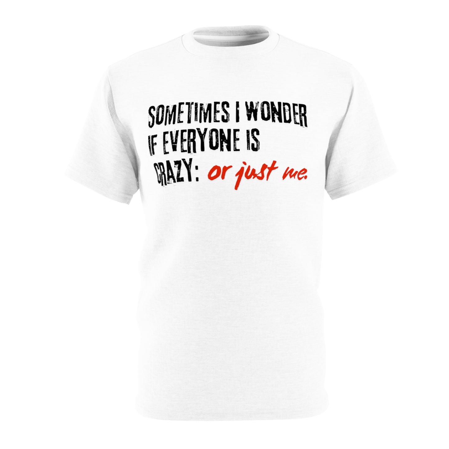 Ironic Humor Unisex Cut & Sew Tee | Printzy Shop - Wear Your Sarcasm