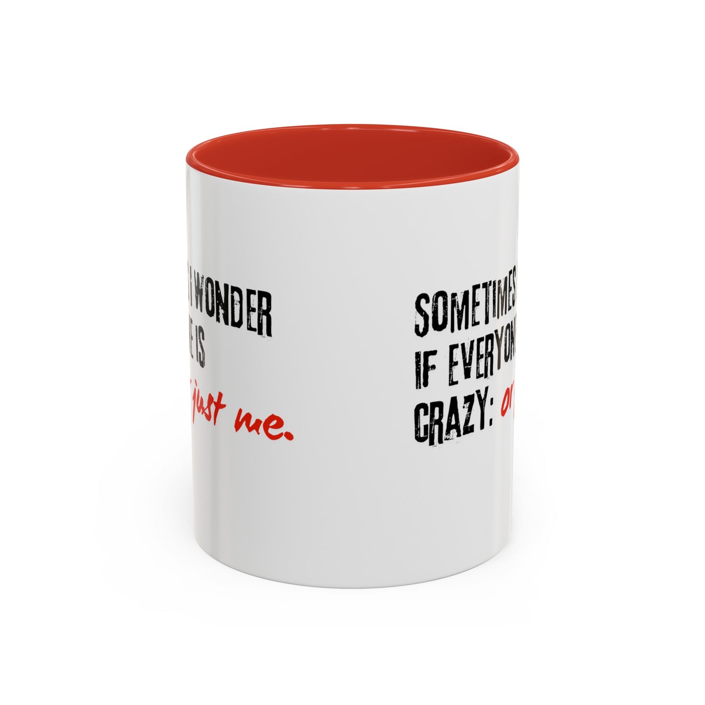 Ironic Humor Coffee Mugs | Printzy Shop - Available in 11oz & 15oz