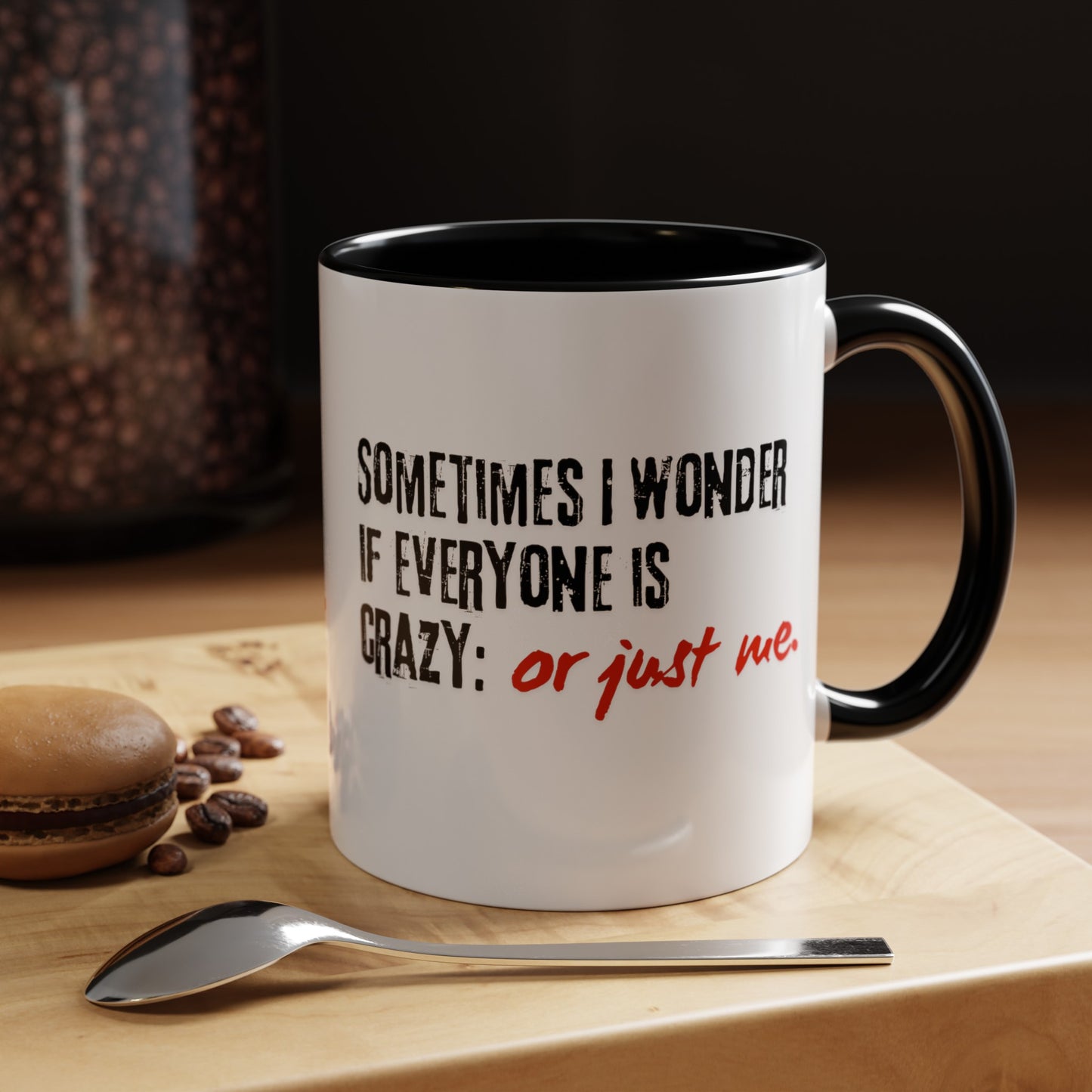 Ironic Humor Coffee Mugs | Printzy Shop - Available in 11oz & 15oz
