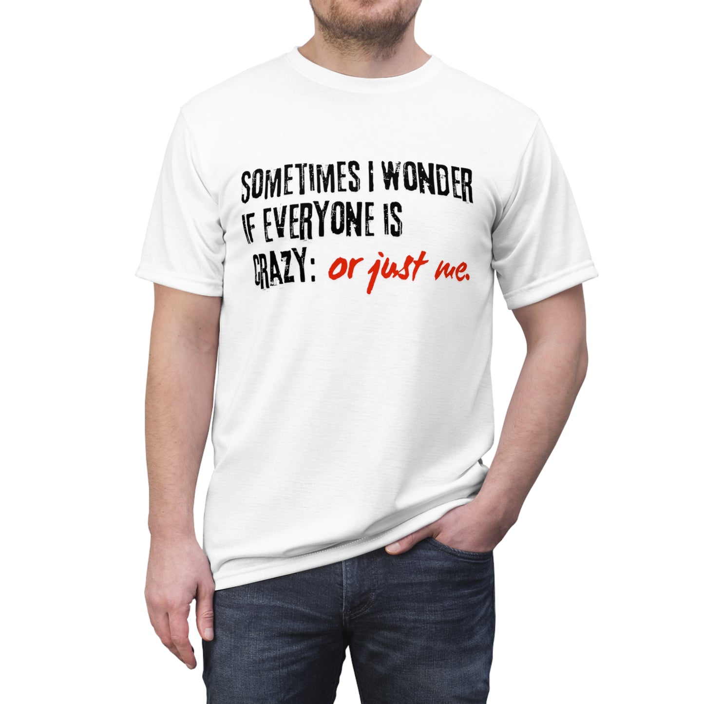 Ironic Humor Unisex Cut & Sew Tee | Printzy Shop - Wear Your Sarcasm