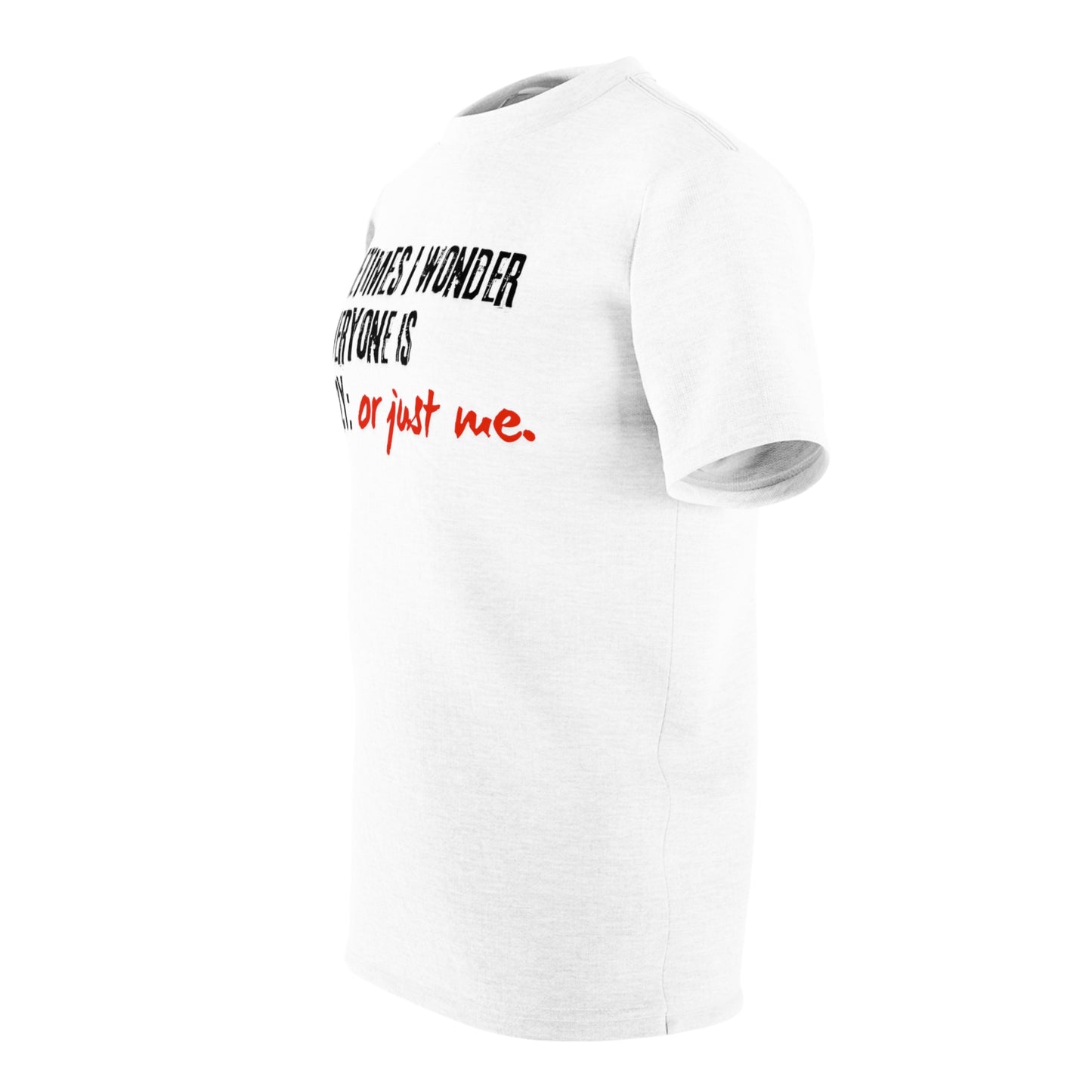 Ironic Humor Unisex Cut & Sew Tee | Printzy Shop - Wear Your Sarcasm