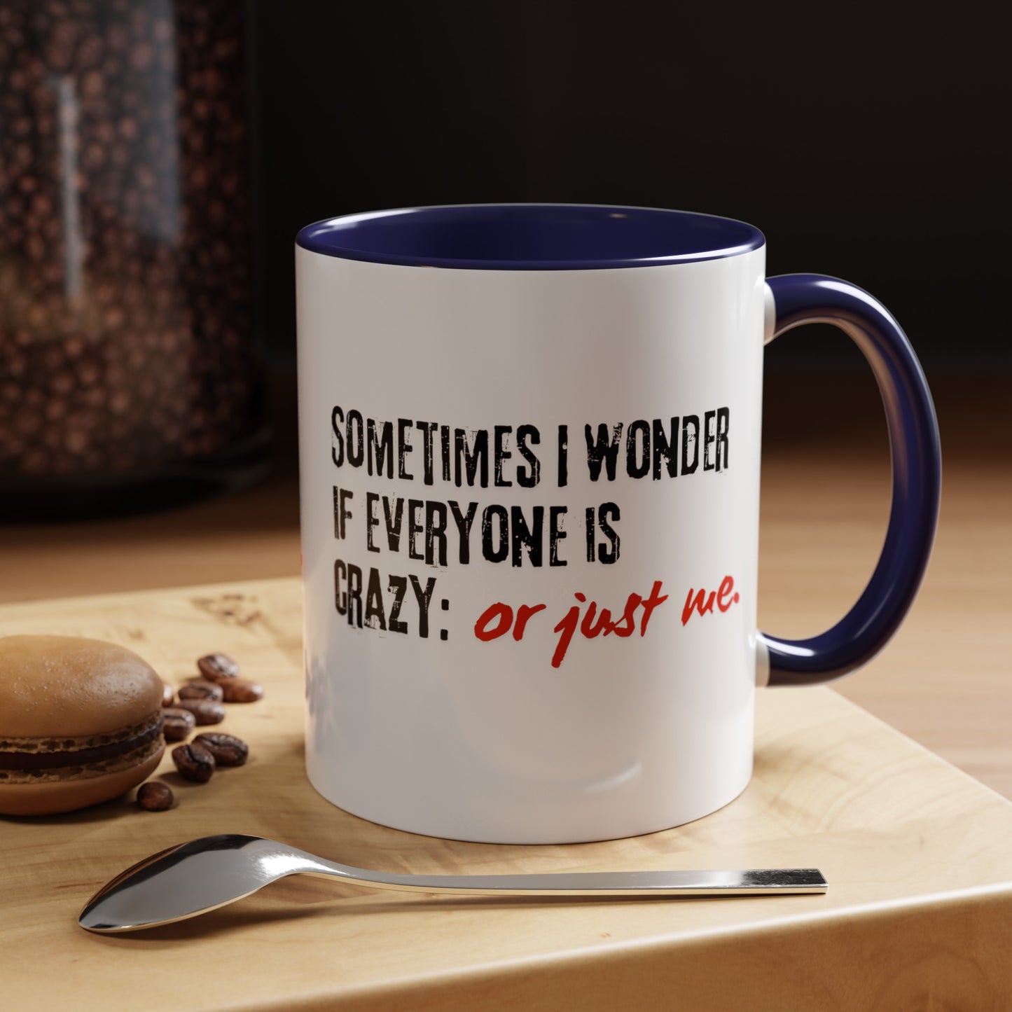 Ironic Humor Coffee Mugs | Printzy Shop - Available in 11oz & 15oz