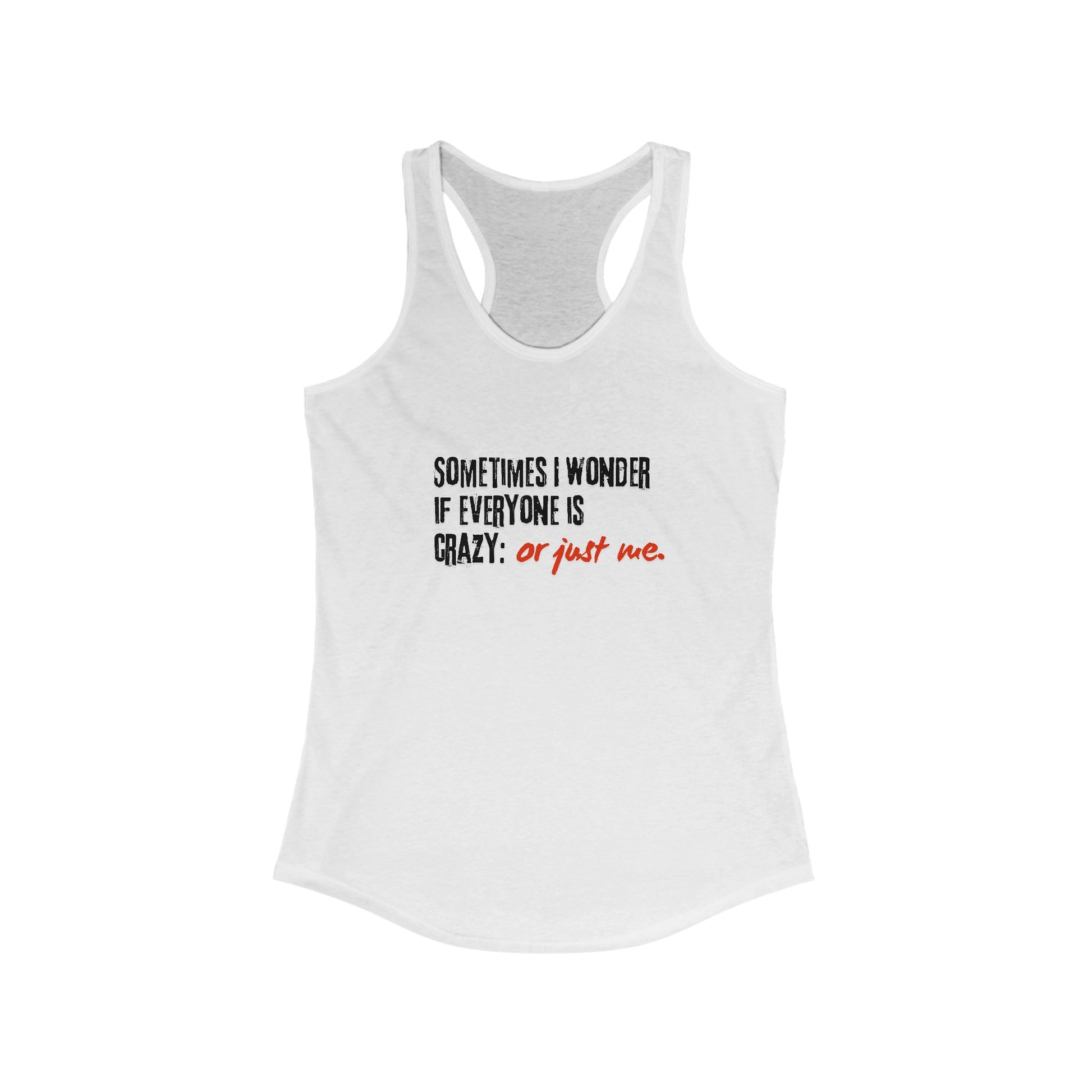 Ironic Humor Racerback Tank Top | Printzy Shop - Stylishly Sarcastic😏