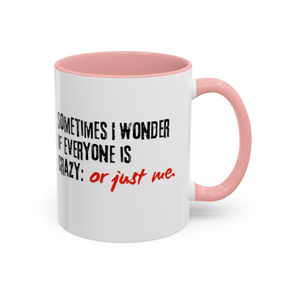 Ironic Humor Coffee Mug (11, 15oz)