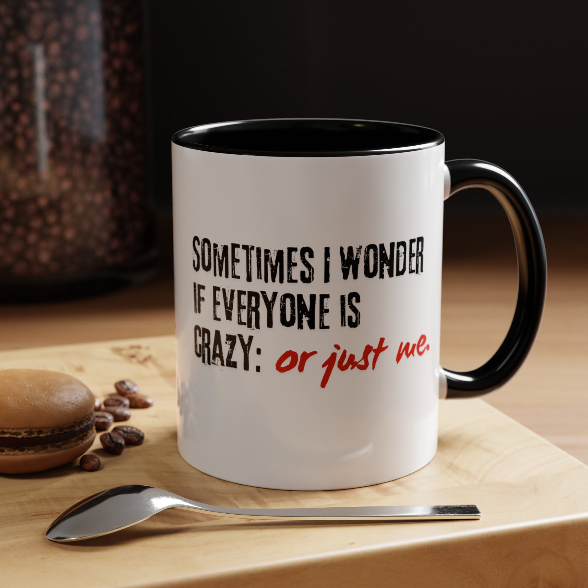 Ironic Humor Coffee Mugs | Printzy Shop - Available in 11oz & 15oz 