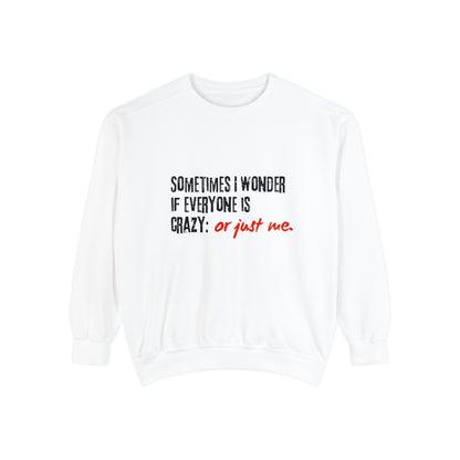 Ironic Humor Unisex Garment-Dyed Sweatshirt | Printzy Shop  😏